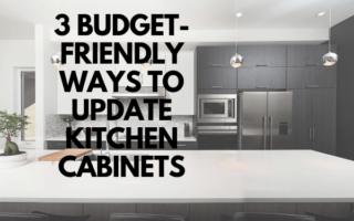 budget friendly ways to update kitchen cabinets