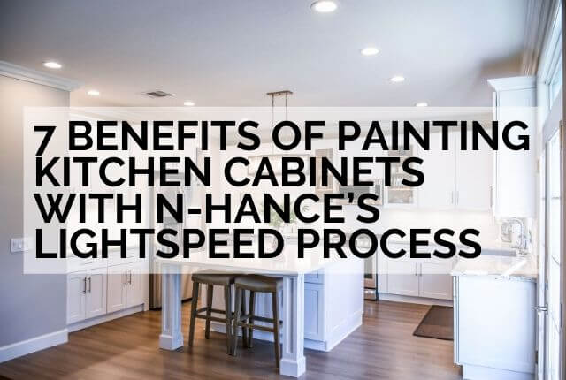 7 Benefits Of Painting Kitchen Cabinets | N-Hance of Buffalo