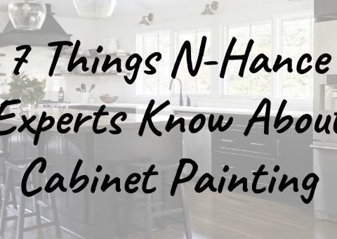 7 Things N-Hance Experts Know About Cabinet Painting