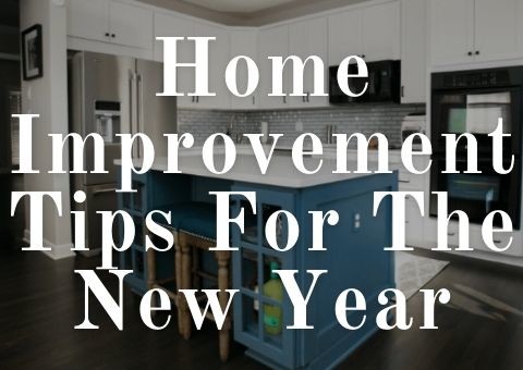 Home Improvement Tips For The New Year