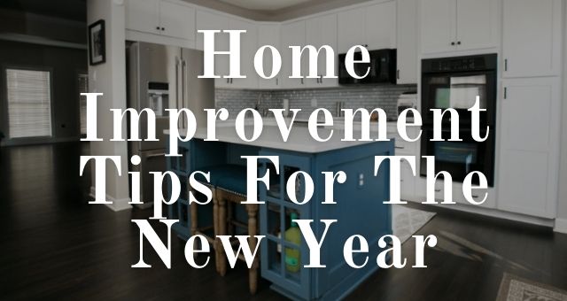 Home Improvement Tips For The New Year