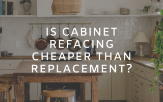 is cabinet refacing cheaper than replacement