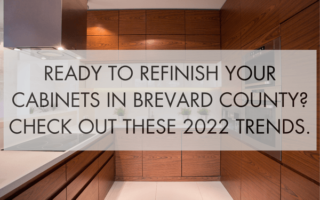 Refinish Your Cabinets in Brevard County with these 2022 Trends Blog Feature