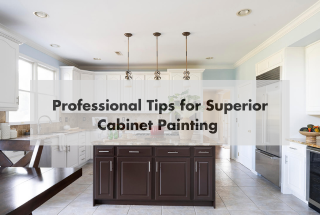 kitchen with text "tips for superior cabinet painting
