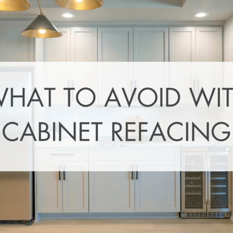 what to avoid with cabinet refacing