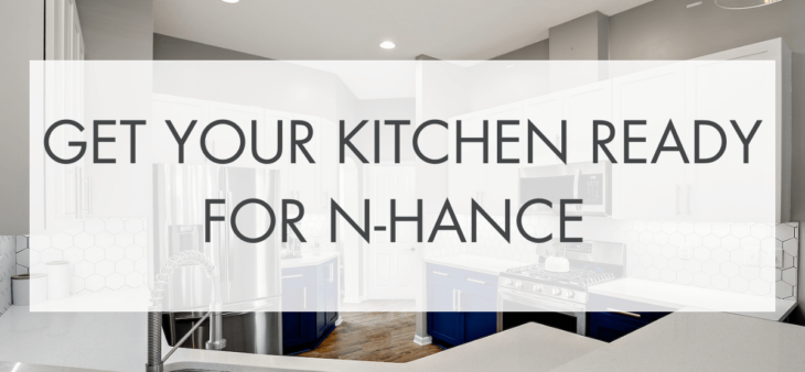 Get Your Kitchen Ready for N-Hance