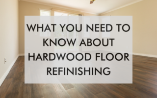 what to know about hardwood floor refinishing