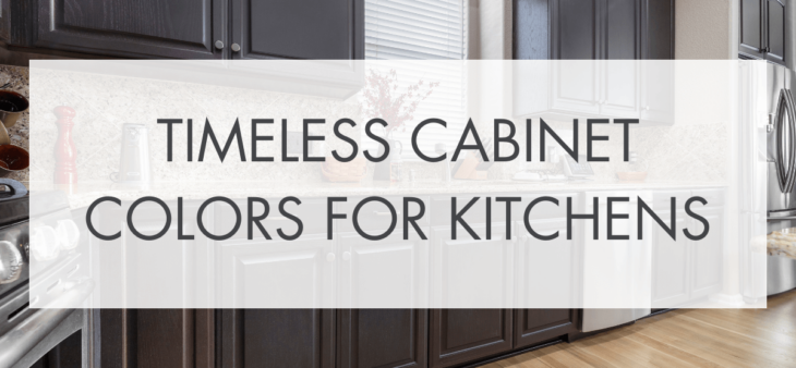 Timeless Cabinet Colors for Kitchens