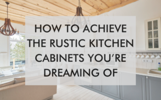 how to achieve rustic kitchen cabinets
