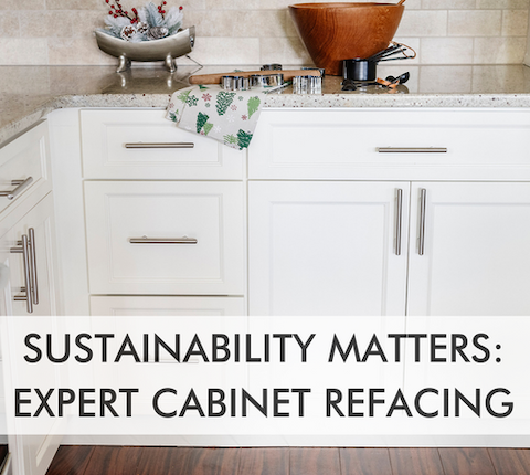 kitchen with texts saying, "Sustainability Matters: Expert Cabinet Refacing"