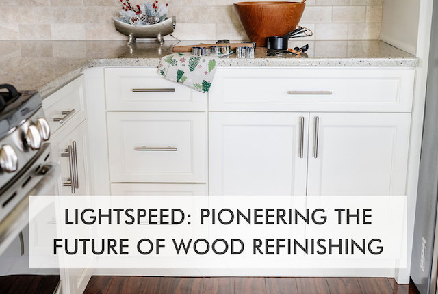 kitchen with text saying Lightspeed: Pioneering the Future of Wood Refinishing