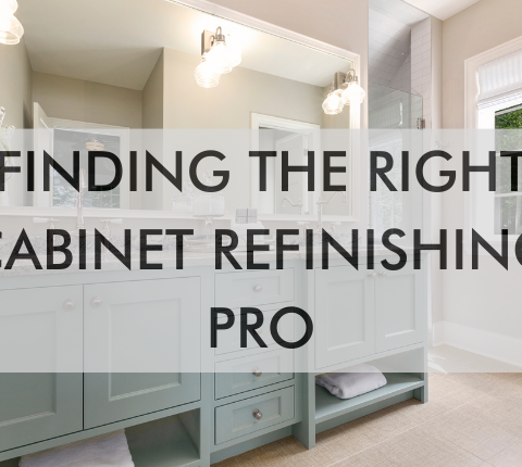 a feature image that says Finding the Right Cabinet Refinishing Pro