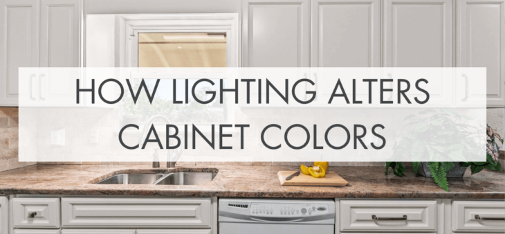 How lighting alters cabinet colors