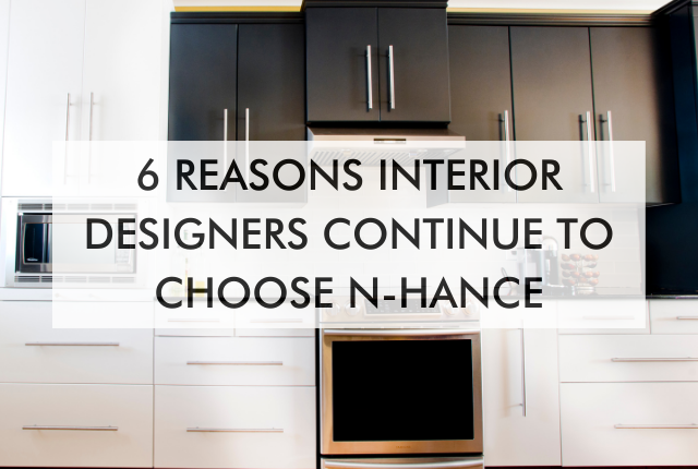 why interior designers choose n-hance