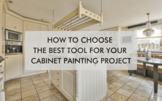 kitchen space and text, "How to Choose the Best Tool for Your Cabinet Painting Project"