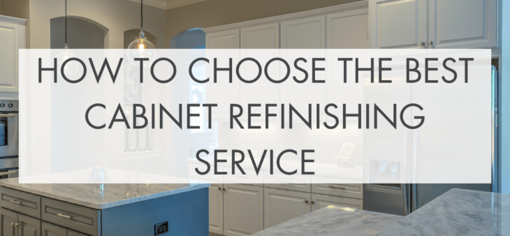 How to choose the best cabinet refinishing service