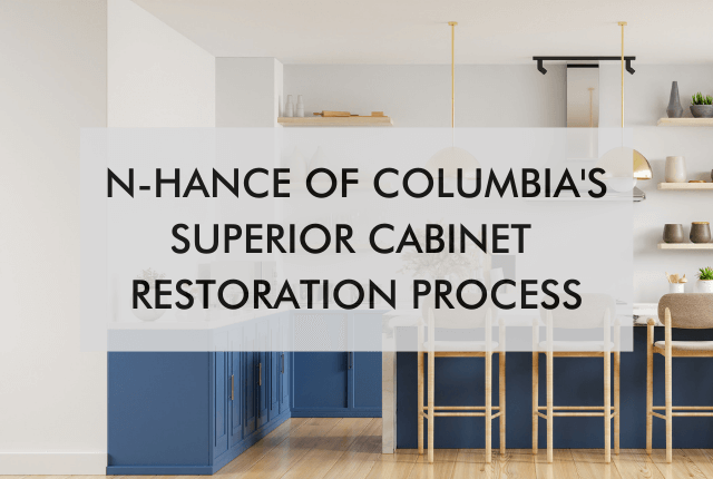blue kitchen with text, "N-Hance of Columbia's Superior Cabinet Restoration Process"