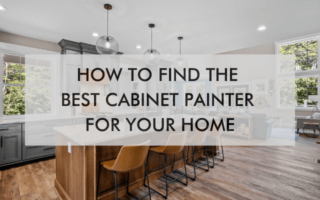 open kitchen with text "How to Find the Best Cabinet Painter for Your Home"
