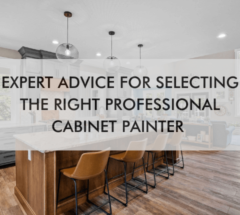 colorful kitchen and text "Expert Advice for Selecting the Right Professional Cabinet Painter"
