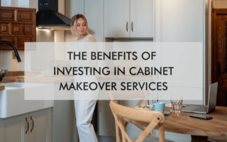 woman in kitchen with text "The Benefits of Investing in Cabinet Makeover Services"