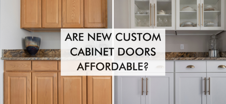 Are New Custom Cabinet Doors Affordable?