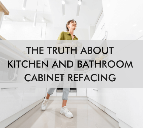 kitchen with text "The Truth About Kitchen and Bathroom Cabinet Refacing "