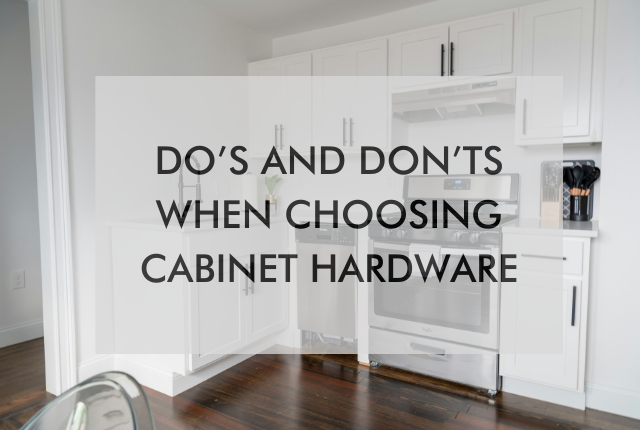 NH OtM May Blog 25′ kitchen with text "Do’s And Don’ts When Choosing Cabinet Hardware"