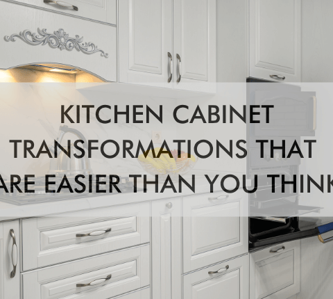 kitchen cabinets with text "Kitchen Cabinet Transformations That Are Easier Than You Think"