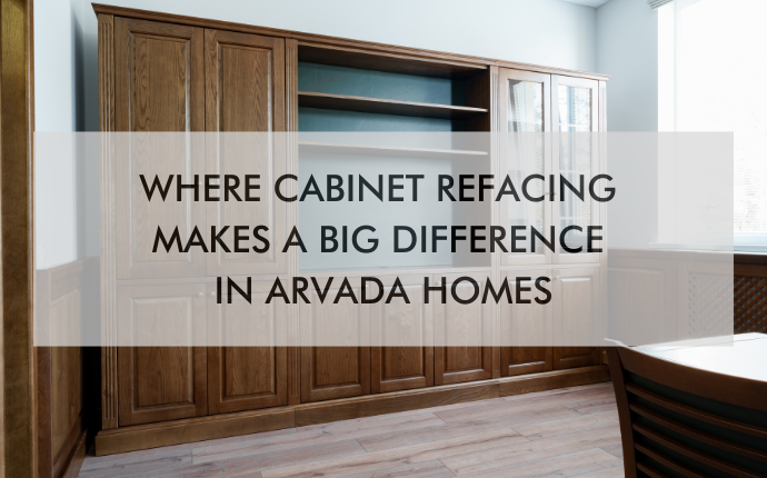 NH Denver Blog Feb 26 large cabinets with text "Where Cabinet Refacing Makes a Big Difference in Arvada Homes"