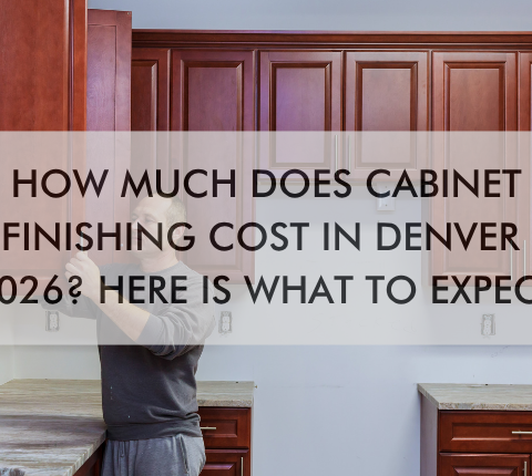 kitchen with text "How Much Does Cabinet Refinishing Cost in Denver in 2026? Here Is What to Expect"
