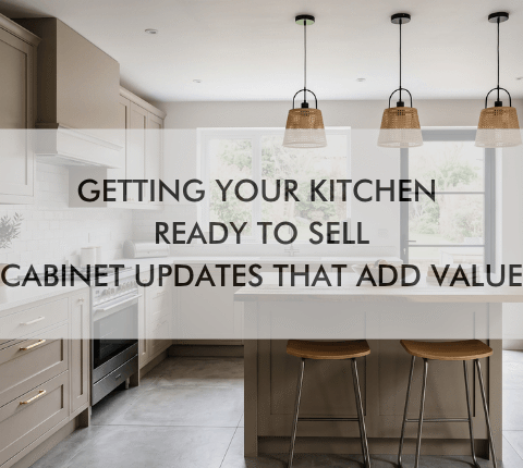 NH Charleston July Blog 26′ kitchen and text "Getting Your Kitchen Ready to Sell: Cabinet Updates That Add Value"
