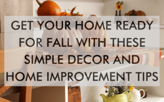 NH Greenville Aug 26 Feature (1) a feature image that says, "Get Your Home Ready for Fall with These Simple Decor and Home Improvement Tips"