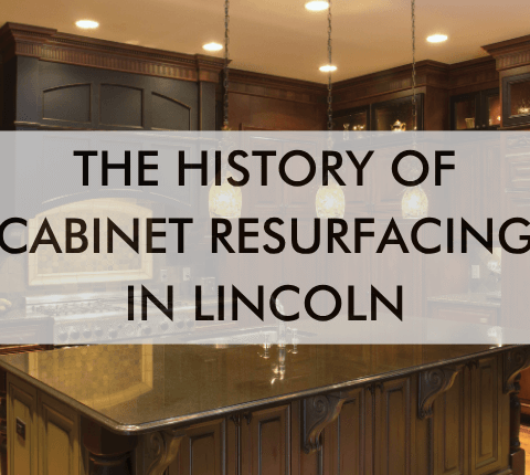 the history of cabinet resurfacing in lincoln ne